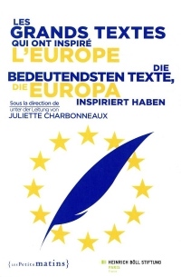 Les Textes Qui Ont Faconne l'Europe - Vademecum pour Temps de Crise