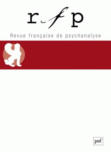 Revue Française de Psychanalyse 2018 - Tome 82 - N Spécial Congrès