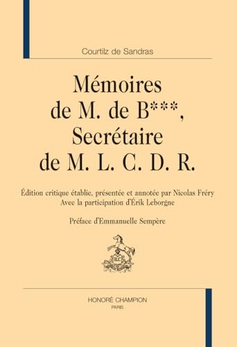Mémoires de B***, secrétaire de M. L. C. D. R.