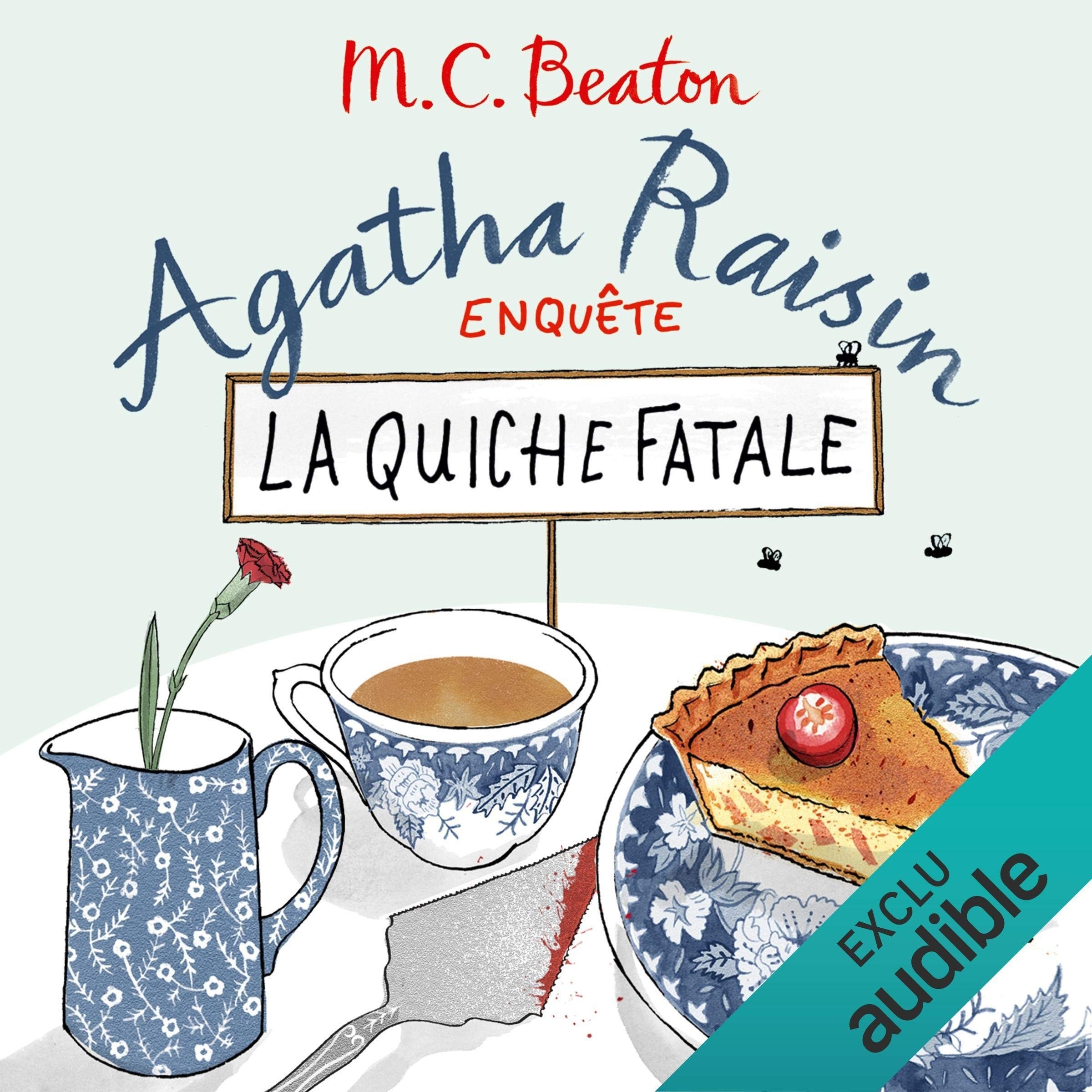 La quiche fatale: Agatha Raisin enquête 1