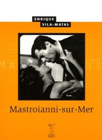 Mastroianni-sur-Mer