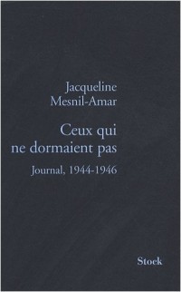 Ceux qui ne dormaient pas : Journal, 1944-1946