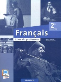 Français 2e Bac Pro : Livre du professeur