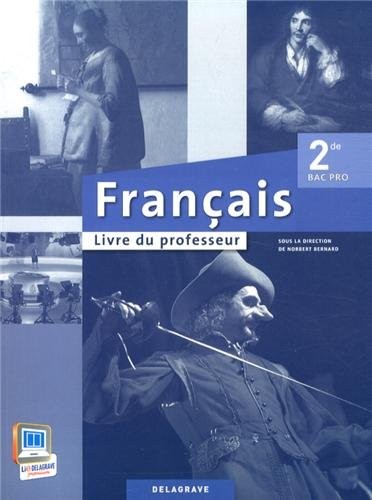 Français 2e Bac Pro : Livre du professeur