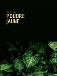 Poudre jaune: Rites vaudous sur l'île de la Réunion