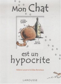 Mon Chat est un hypocrite: Et en plus, il est gros
