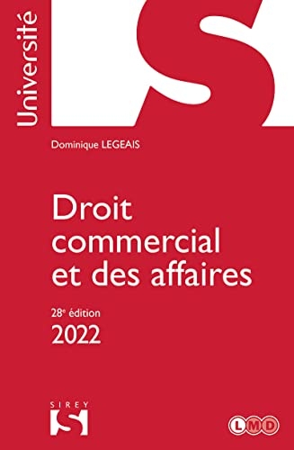 Droit commercial et des affaires 2022 - 28e ed.