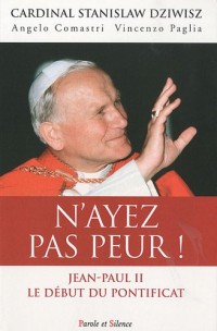 N'ayez pas peur ! : Jean-Paul II, Le début du pontificat
