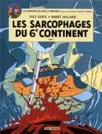 Blake & Mortimer - tome 17 - Sarcophages du 6e continent T2 (Les)
