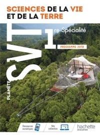 Planète SVT 1ère - Livre élève - Ed. 2019