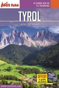 Guide Tyrol 2017 Carnet Petit Futé