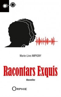 Racontars exquis : Suivi de Requiem pour mon Médard