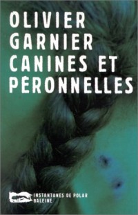 Canines et péronnelles