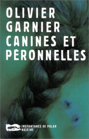 Canines et péronnelles