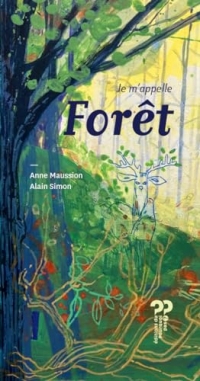 Je m'appelle forêt