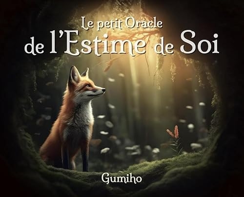 Le petit Oracle de l'estime de soi