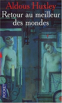 Retour au meilleur des mondes