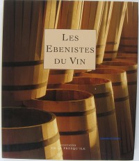 Les ébénistes du vin