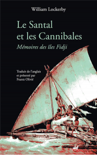 Le Santal et les Cannibales : Mémoires des îles Fidji