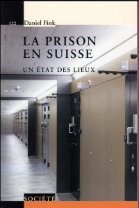 La prison en Suisse: Un état des lieux