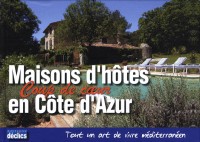 Maison d'hôtes Coup de coeur en Côte d'Azur