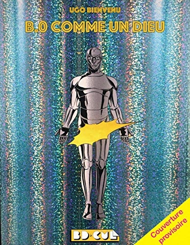 B.0 Comme un Dieu