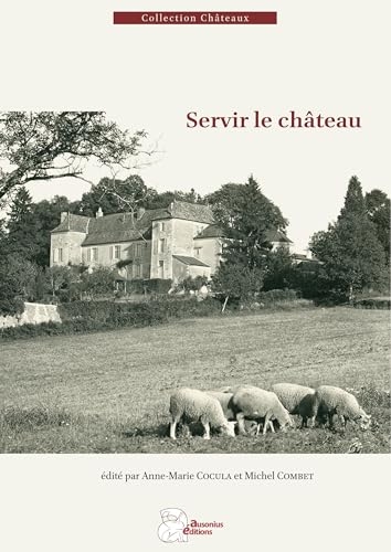 Servir le château