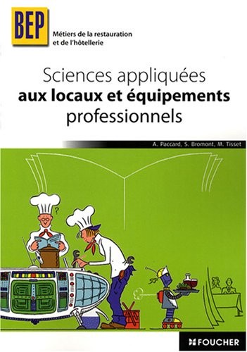 Sciences appliquées aux locaux et aux équipements professionnels BEP Métiers de la restauration et de l'hôtellerie