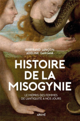 Histoire de la misogynie : De l'Antiquité à nos jours