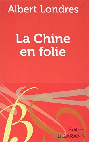 La Chine en folie