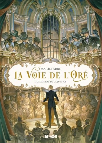 La Voie de l'Oré Tome 2: L'As de la justice