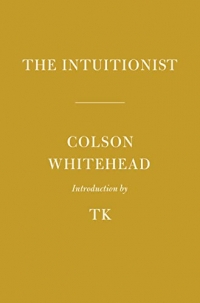 The Intuitionist: Introduction by TK