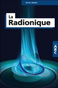 La Radionique - ABC
