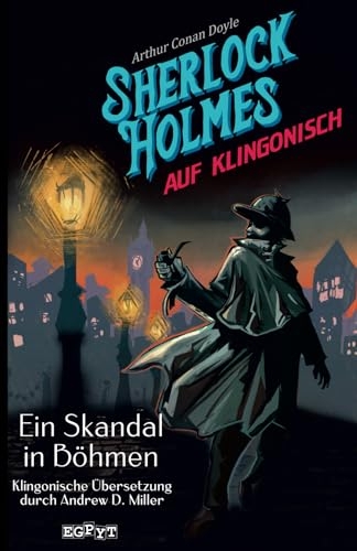 Sherlock Holmes auf Klingonisch: Ein Skandal in Böhmen