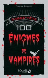 Casse-tête : 100 énigmes de Vampires