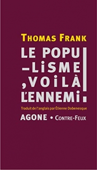 Le Populisme, voilà l'ennemi !