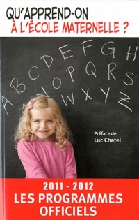 Qu'apprend-on à l'école maternelle ? : Les programmes officiels