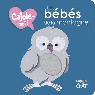 Les bébés de la montagne - Cajole-moi ! (hibou)