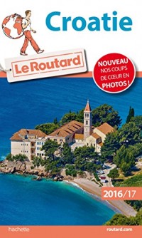 Guide du Routard Croatie 2016/17