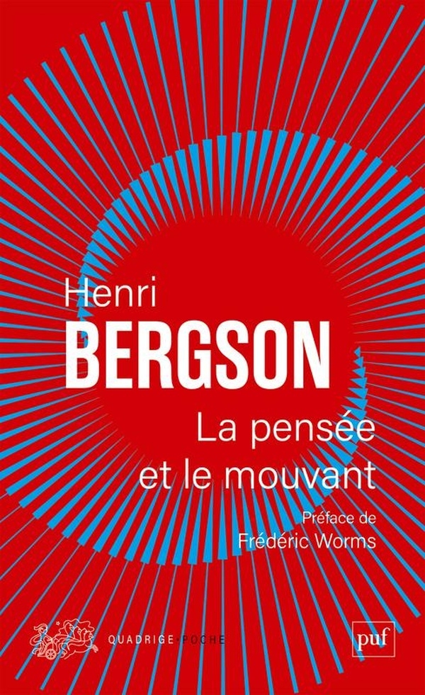La pensée et le mouvant: Préface de Frédéric Worms