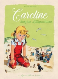Caroline chez les Lillipuchiens