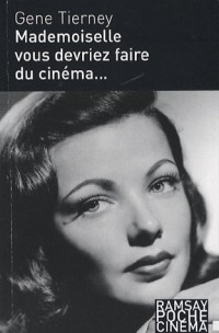 Mademoiselle, vous devriez faire du cinéma...