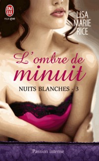 Nuits blanches, Tome 3 : L'ombre de minuit