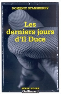 Les Derniers Jours d'Il Duce