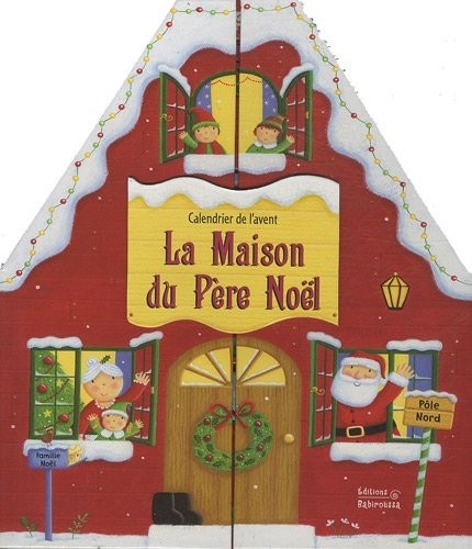 La Maison du Père Noël : Calendrier de l'Avent