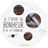 Je t'offre du bonheur et de la tendresse