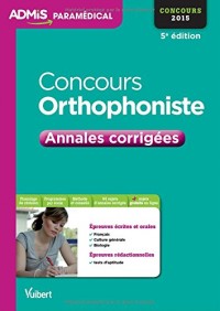 Concours Orthophoniste - Annales corrigées - Concours 2015