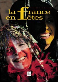 La France en fêtes