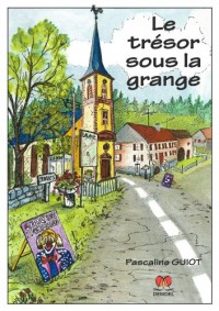 Le trésor sous la grange