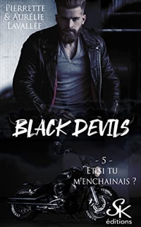 Black Devils 5: Et si tu m'enchainais ?